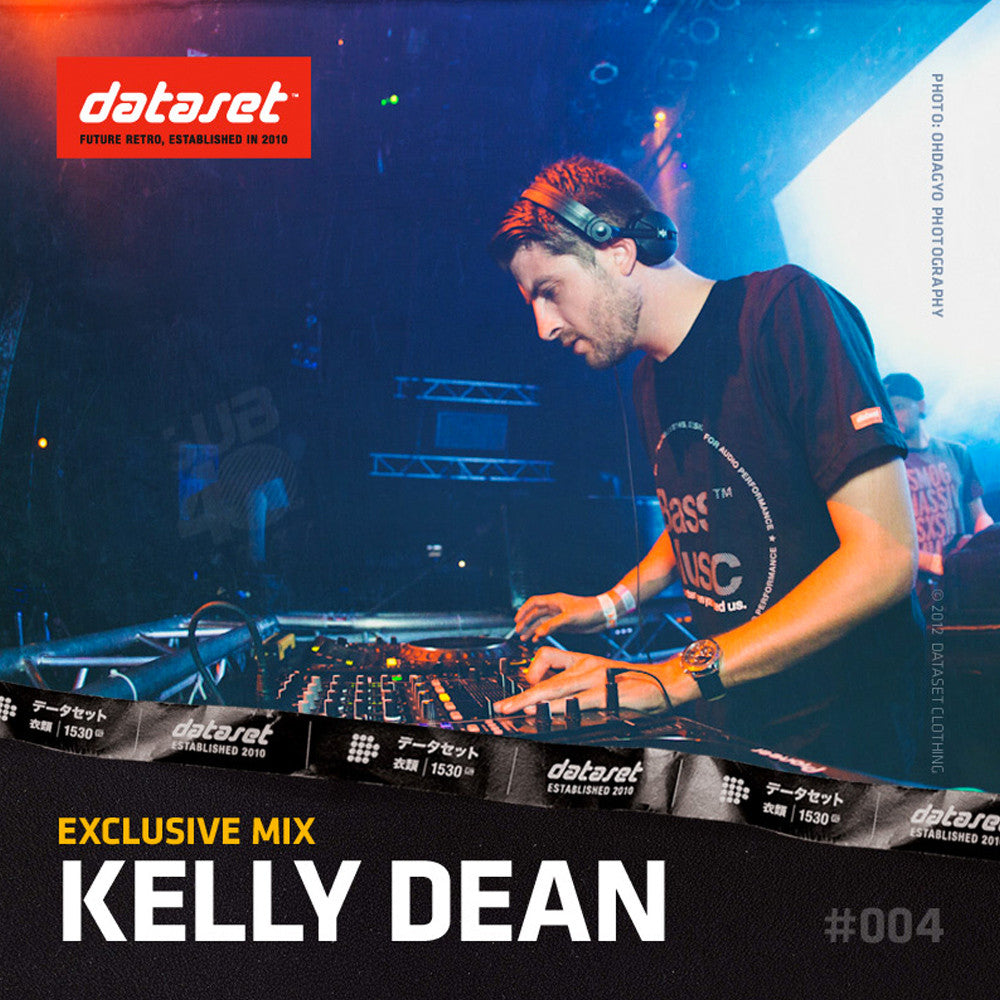 EXCLUSIVE MIX #004 : Kelly Dean