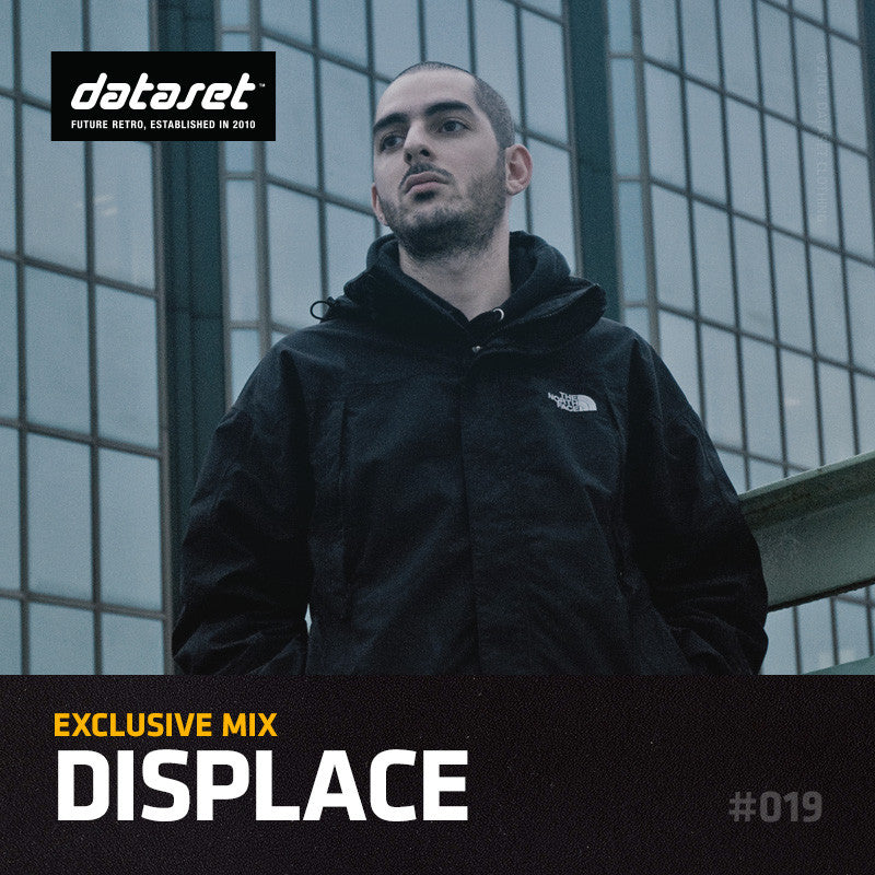 EXCLUSIVE MIX #019: Displace