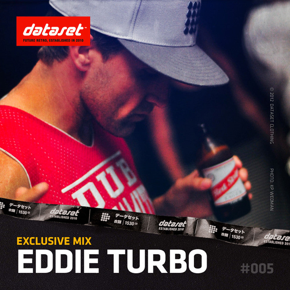 EXCLUSIVE MIX #005: Eddie Turbo