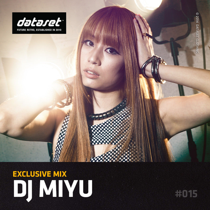 EXCLUSIVE MIX #015: Dj Miyu